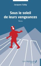 Sous le soleil de leurs vengeances