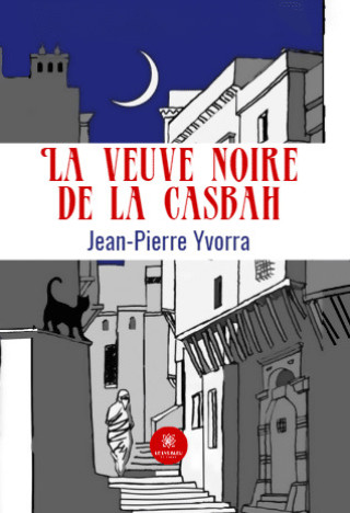 La veuve noire de la Casbah (Yvorra)(Carte broșată)