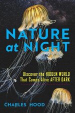 NATURE AT NIGHT