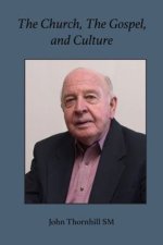 The Church, The Gospel and Culture: A Theological Quest