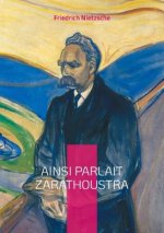 AINSI PARLAIT ZARATHOUSTRA