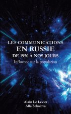 COMMUNICATIONS EN RUSSIE DE 1950 A NOS J