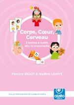 Corps, Cœur, Cerveau : 3 boîtes à outils dès la maternelle