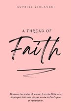 A Thread of Faith