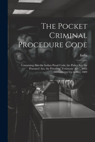 The Pocket Criminal Procedure Code