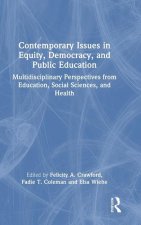 Contemporary Issues in Equity, Democracy, and Public Education