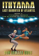Ithyanna, Last Daughter of Atlantis Book II