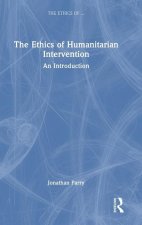 The Ethics of Humanitarian Intervention