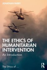 The Ethics of Humanitarian Intervention