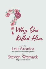 Why She Killed Him