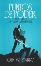 Puntos De Poder Para Vivir la Vida Abundante