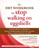 The Dbt Workbook to Stop Walking on Eggshells