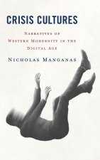 Crisis Cultures
