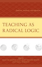Teaching as Radical Logic