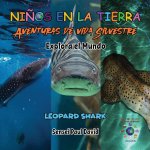 Nin?os en la Tierra Aventuras de vida Silvestre - Explora el Mundo Leopard Shark - Maldives