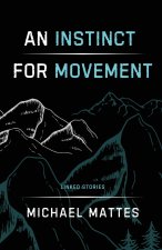 An Instinct for Movement