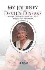 My Journey with the Devil's Disease