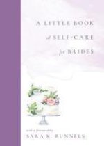 A Little Book of Self-Care for Brides
