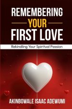 Remembering Your First Love