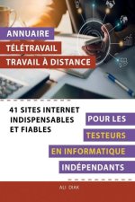 Annuaire télétravail travail ? distance pour les Testeurs en informatique indépendants