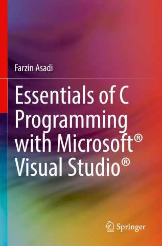 Essentials of C Programming with Microsoft® Visual Studio®