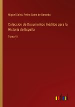 Coleccion de Documentos Inéditos para la Historia de Espa?a