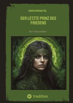 Der letzte Prinz des Friedens