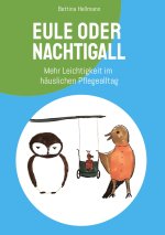 Eule oder Nachtigall - Resilienz für pflegende Angehörige