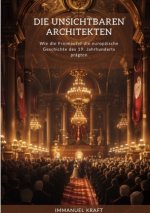 Die unsichtbaren  Architekten