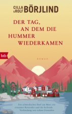 Der Tag, an dem die Hummer wiederkamen