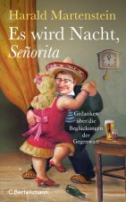 Es wird Nacht, Se?orita