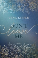 Don't LEAVE Me