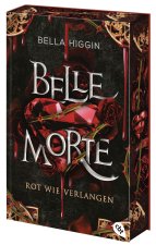 Belle Morte - Rot wie Verlangen