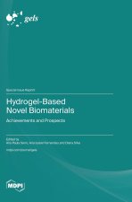 Hydrogel-Based Novel Biomaterials