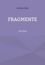 Fragmente