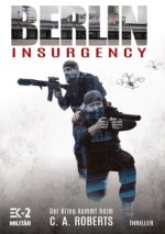 Berlin Insurgency ? Der Krieg kommt heim