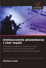 Umieszczenie piosenkarza i chór m?ski