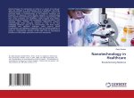 Nanotechnology in Healthcare