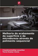 Melhoria do acabamento da superfície e da microdureza através de polimento sequencial