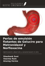 Perlas de emulsión flotantes de Gelucire para Metronidazol y Norfloxacina