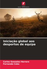 Iniciaç?o global aos desportos de equipa