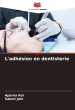 L'adhésion en dentisterie