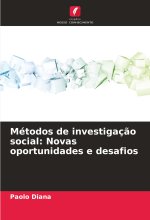 Métodos de investigaç?o social: Novas oportunidades e desafios