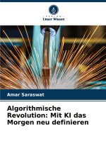 Algorithmische Revolution: Mit KI das Morgen neu definieren
