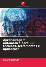 Aprendizagem automática para SE: técnicas, ferramentas e aplicaç?es