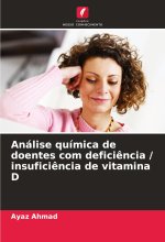Análise química de doentes com defici?ncia / insufici?ncia de vitamina D