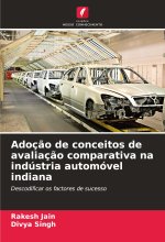 Adoç?o de conceitos de avaliaç?o comparativa na indústria automóvel indiana