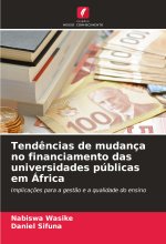 Tend?ncias de mudança no financiamento das universidades públicas em África