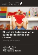 El uso de ludotecas en el cuidado de ni?os con cáncer