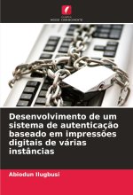 Desenvolvimento de um sistema de autenticaç?o baseado em impress?es digitais de várias instâncias